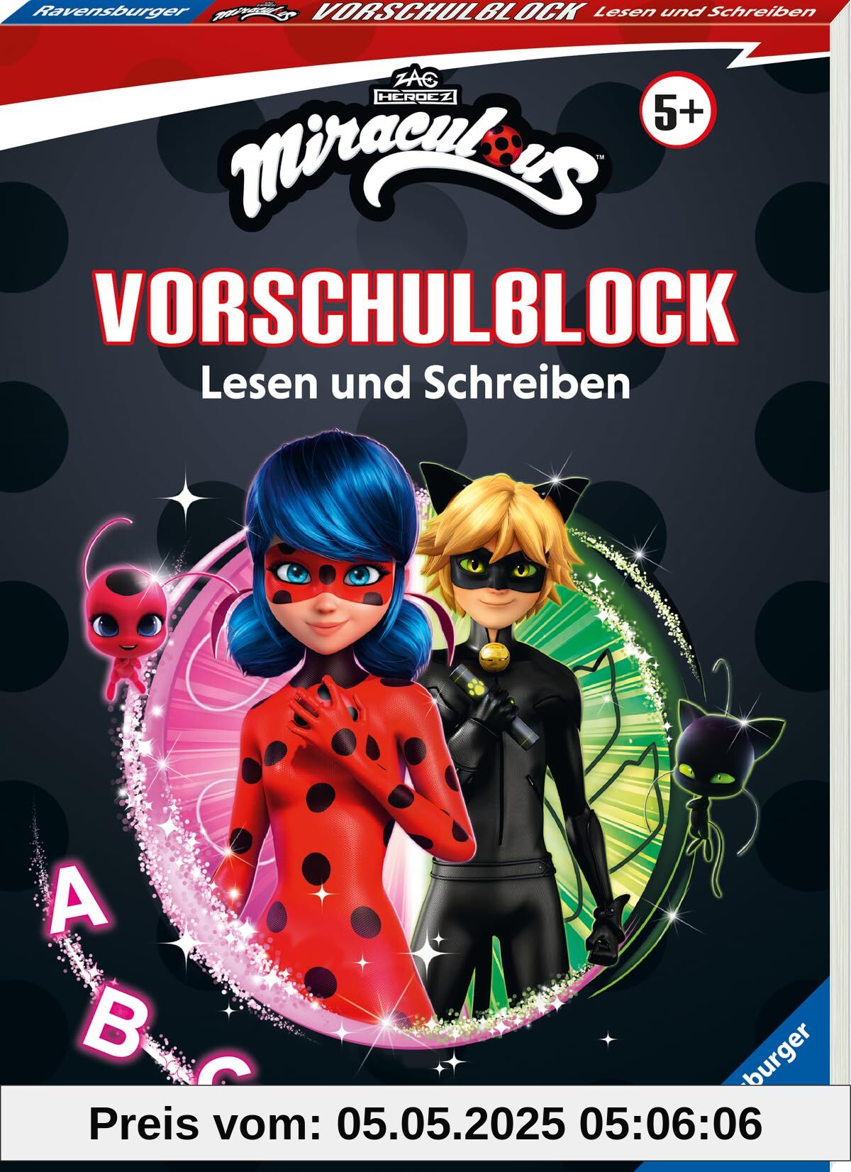 Miraculous Mein Vorschulblock Lesen und Schreiben - Konzentration, Erstes Lesen und Schreiben und Rätseln ab 5 Jahren - Spielerisches Lernen für Fans von Ladybug und Cat Noir ab Vorschule