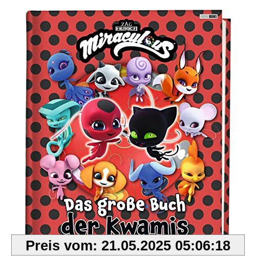 Miraculous: Das große Buch der Kwamis