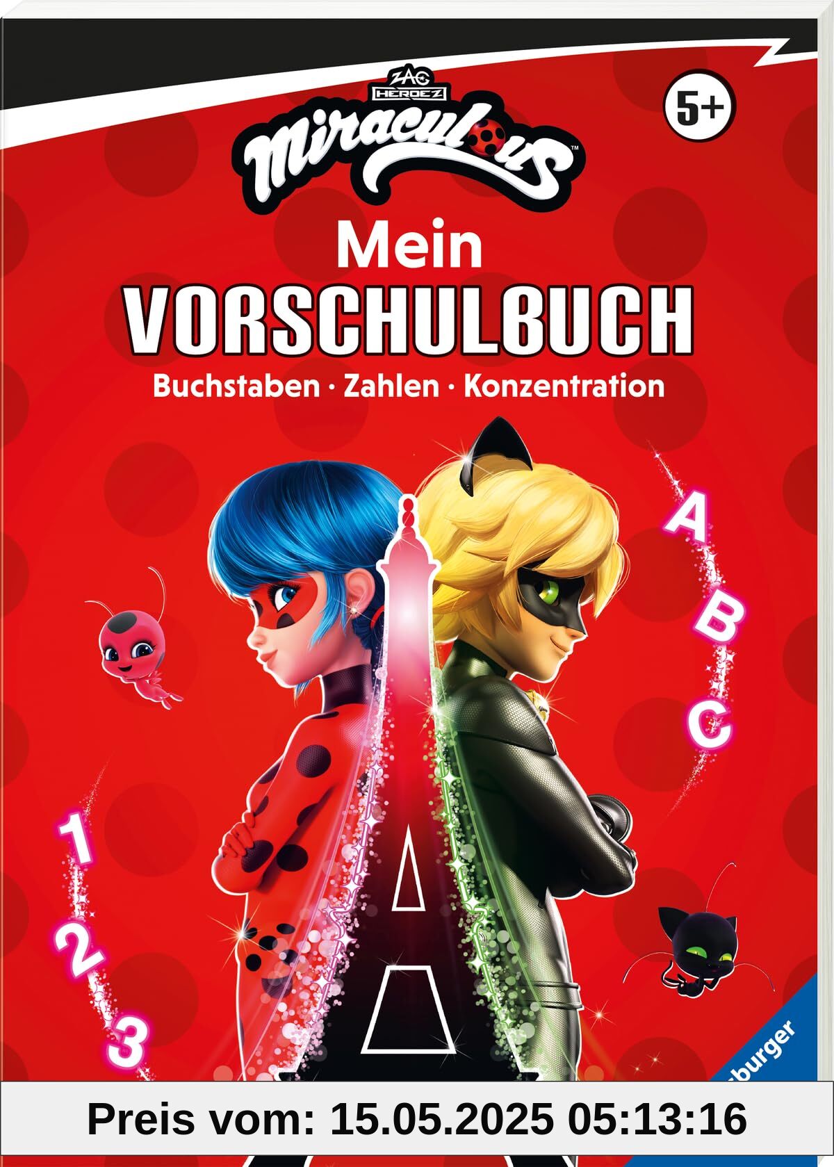 Miraculous: Das große Vorschulbuch - Buchstaben, Zahlen, Konzentration
