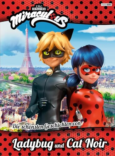 Miraculous: Die schönsten Geschichten von Ladybug und Cat Noir