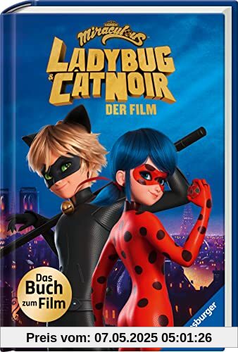 Miraculous: Ladybug und Cat Noir - Das Buch zum Film