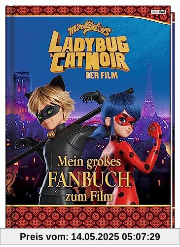 Miraculous: Ladybug & Cat Noir Der Film: Mein großes Fanbuch zum Film: Fanbuch