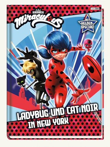 Miraculous: Ladybug und Cat Noir in New York: Geschichtenbuch