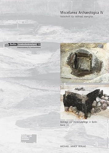 Miscellanea Archaeologica IV: Festschrift für Wilfried Menghin
