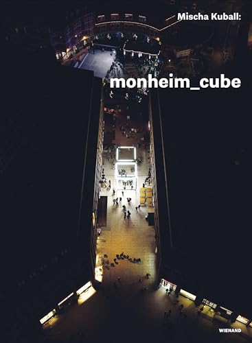 Mischa Kuball: Monheim_Cube. Ein Künstlermagazin von Wienand
