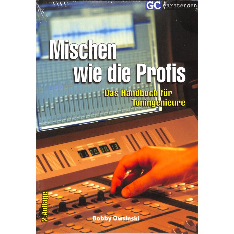 Mischen wie die Profis