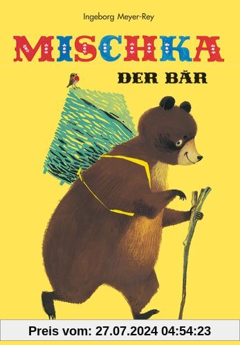Mischka, der Bär: Ein russisches Volksmärchen