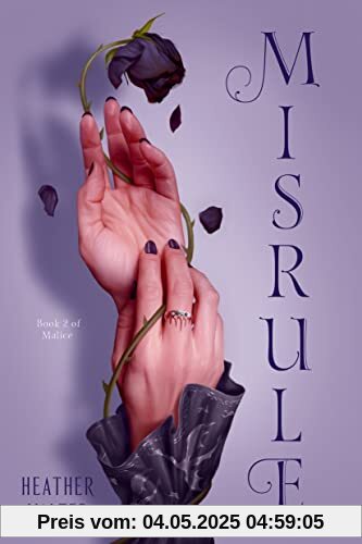 Misrule: Book Two of the Malice Duology