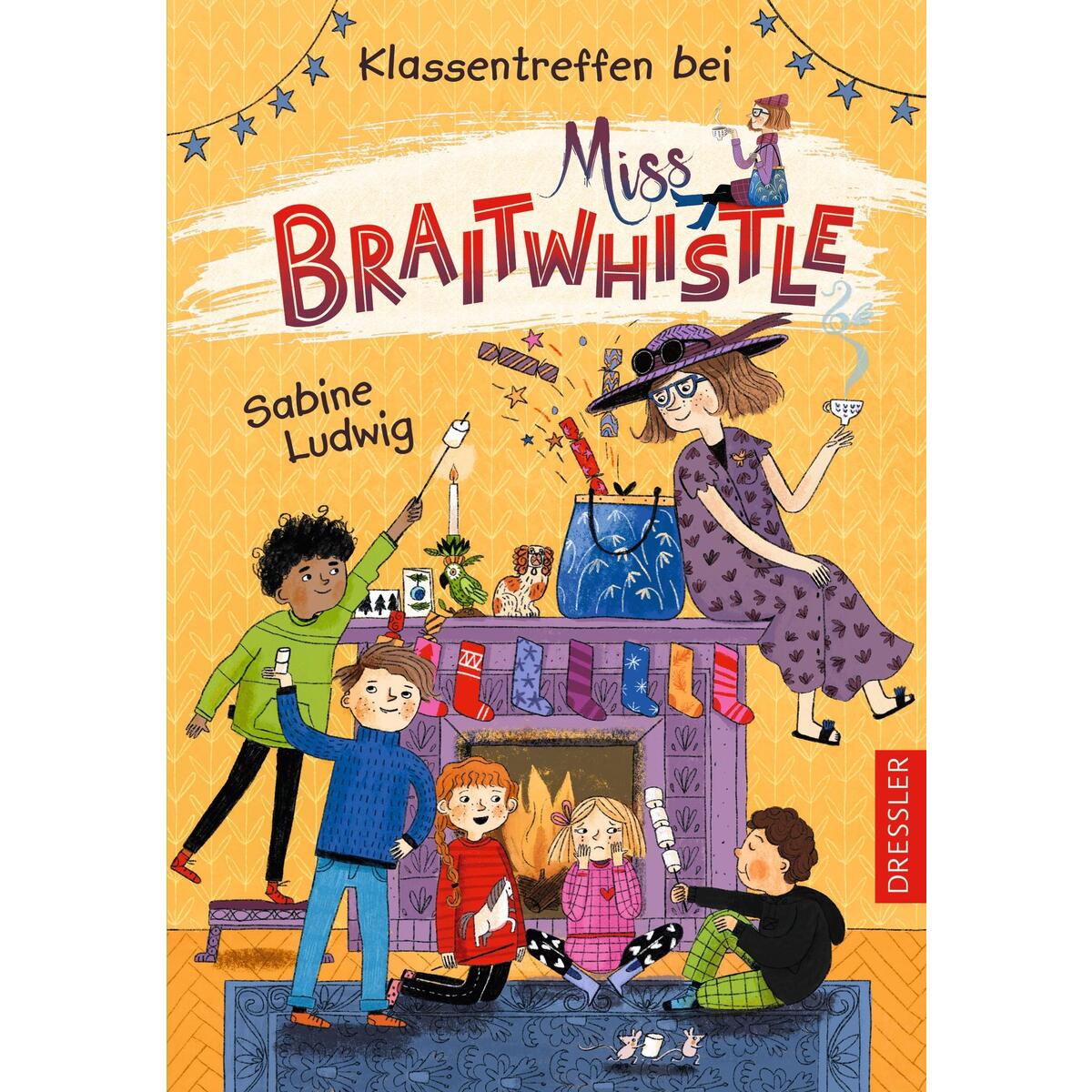 Miss Braitwhistle 4. Klassentreffen bei Miss Braitwhistle Miss Braitwhistle 4. Klassentreffen bei Miss Braitwhistle von Dressler