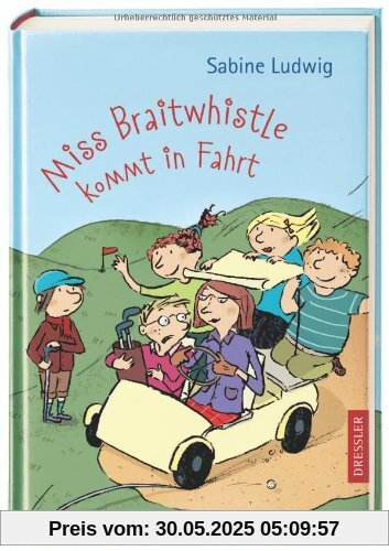 Miss Braitwhistle kommt in Fahrt