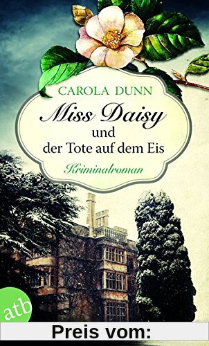 Miss Daisy und der Tote auf dem Eis: Kriminalroman (Miss Daisy ermittelt, Band 1)