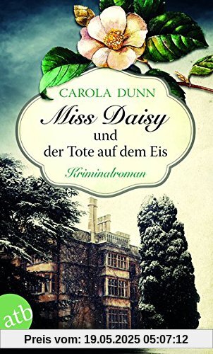 Miss Daisy und der Tote auf dem Eis: Kriminalroman (Miss Daisy ermittelt, Band 1)