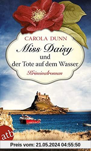 Miss Daisy und der Tote auf dem Wasser: Kriminalroman (Miss Daisy ermittelt, Band 6)