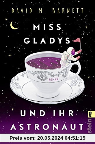 Miss Gladys und ihr Astronaut: Roman
