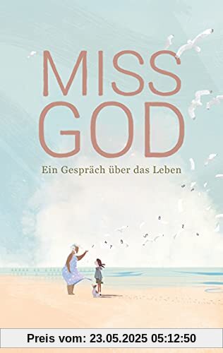 Miss God: Ein Gespräch über das Leben