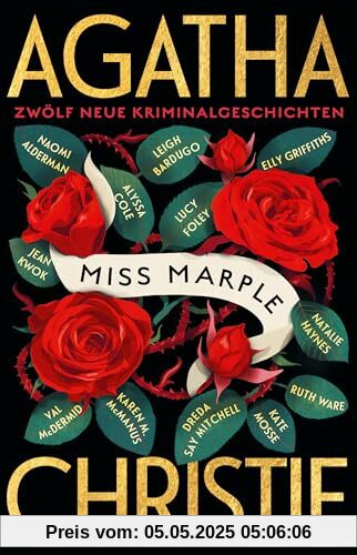 Miss Marple: Zwölf neue Kriminalgeschichten | »Ein großes Vergnügen!« The Guardian | Zwölf internationale Bestsellerautorinnen feiern die Queen of Crime und ihre beliebteste weibliche Detektivin Miss Marple: Zwölf neue Kriminalgeschichten | »Ein großes Vergnügen!« The Guardian | Zwölf internationale Bestsellerautorinnen feiern die Queen of Crime und ihre beliebteste weibliche Detektivin