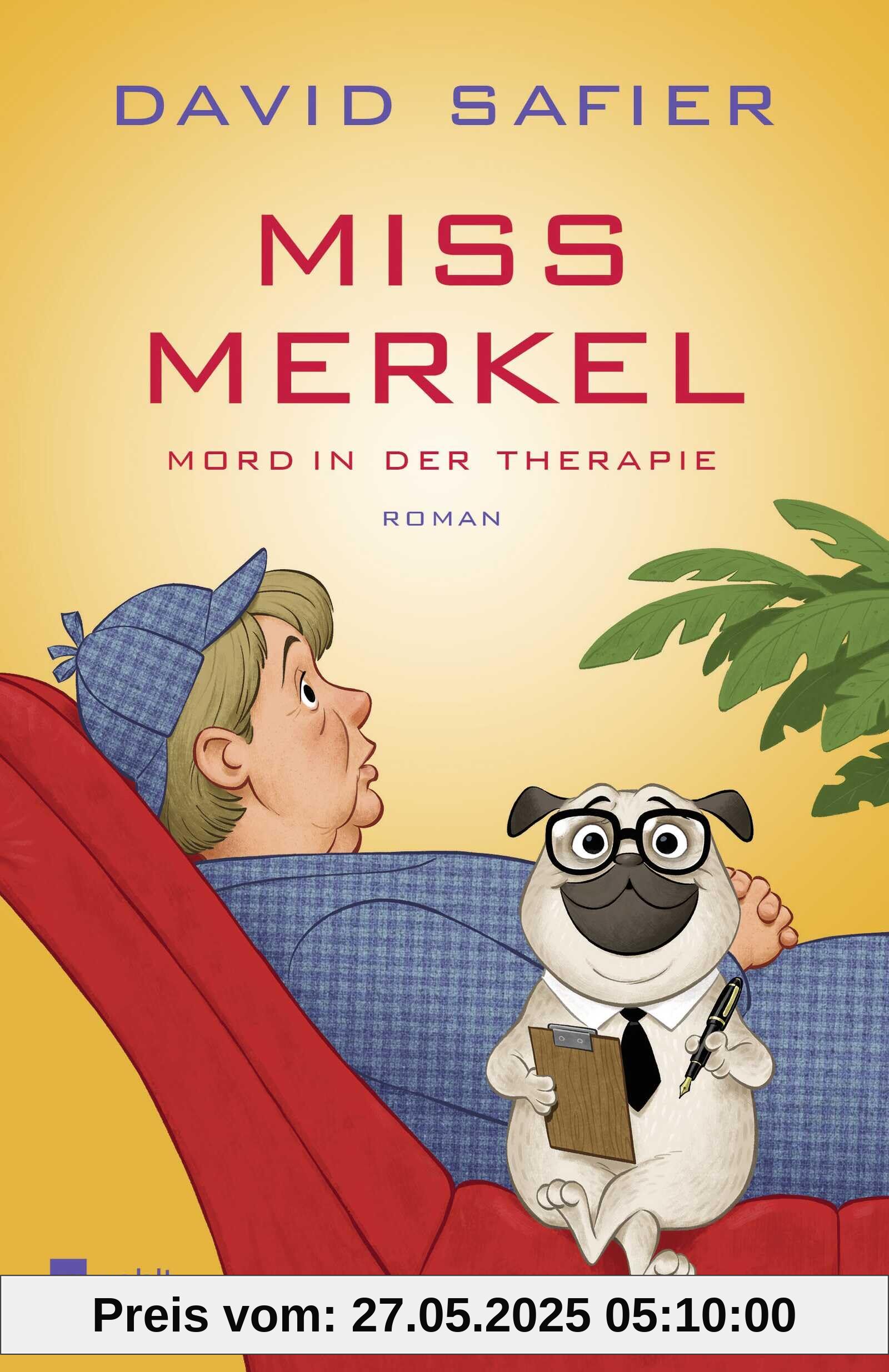 Miss Merkel: Mord in der Therapie