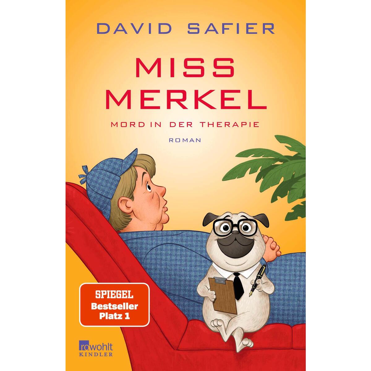 Miss Merkel: Mord in der Therapie von Kindler Verlag