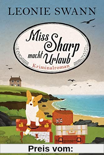 Miss Sharp macht Urlaub: Miss Sharp ermittelt 2 - Kriminalroman -