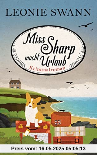 Miss Sharp macht Urlaub: Miss Sharp ermittelt 2 - Kriminalroman -