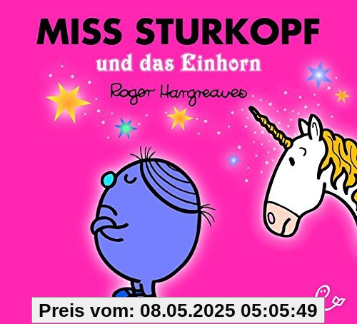 Miss Sturkopf und das Einhorn (Mr. Men und Little Miss)