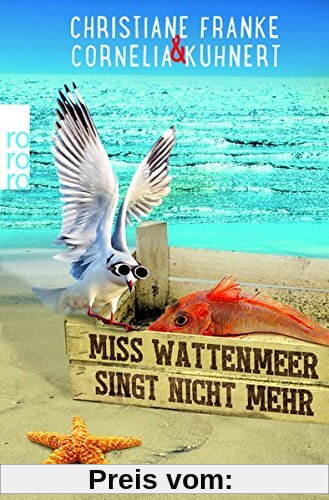 Miss Wattenmeer singt nicht mehr: Ein Ostfriesen-Krimi (Henner, Rudi und Rosa, Band 3)