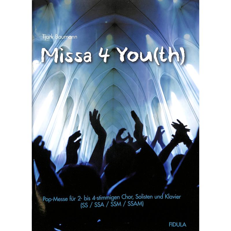 Missa 4 you(th)