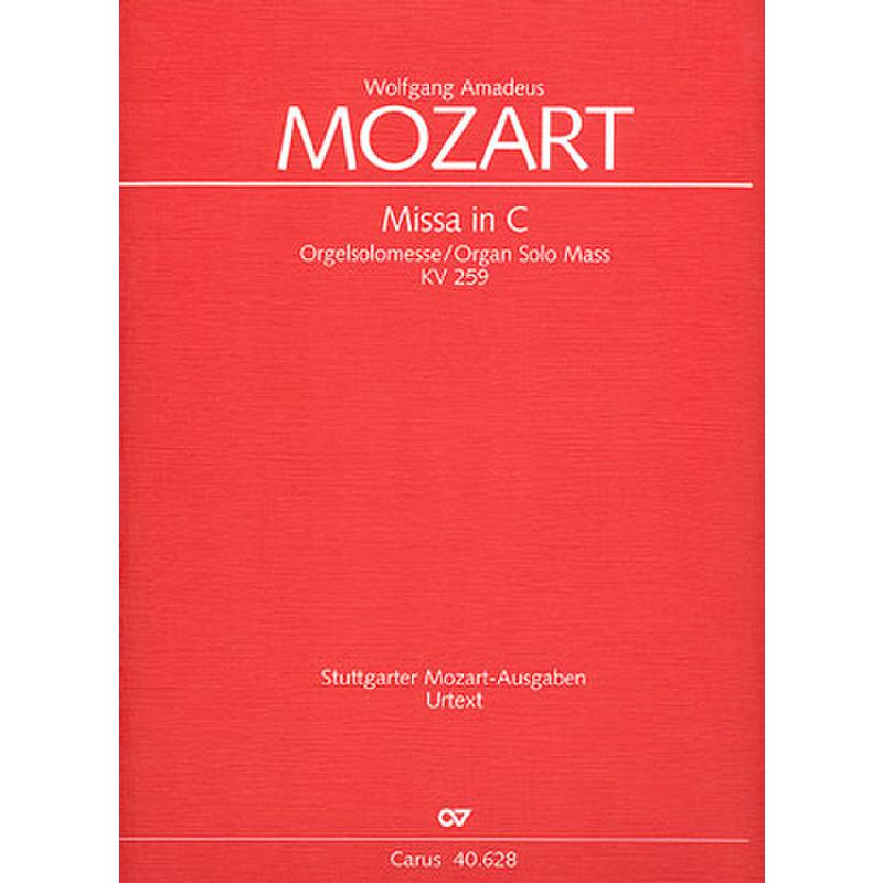 Missa brevis C-Dur KV 259 (Orgelsolomesse)