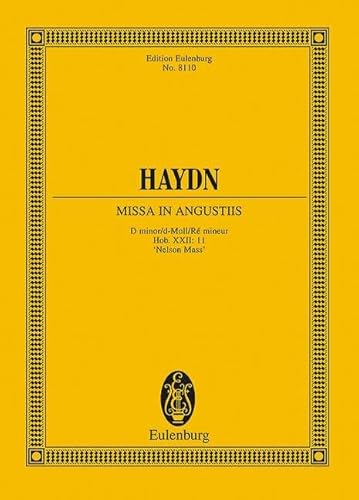 Missa in Angustiis d-Moll: "Nelson-Messe". Hob. XXII:11. Soli, gemischter Chor (SATB), Orchester und Orgel. Studienpartitur. (Eulenburg Studienpartituren) von Eulenburg