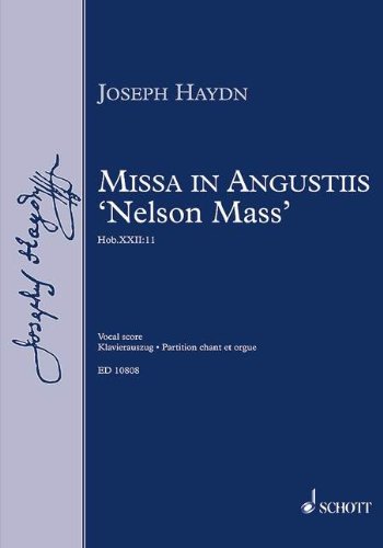 Missa in Angustiis d-Moll: "Nelson-Messe". Hob. XXII:11. gemischter Chor (SATB), Soli (SATB) und Orchester. Klavierauszug. von Schott
