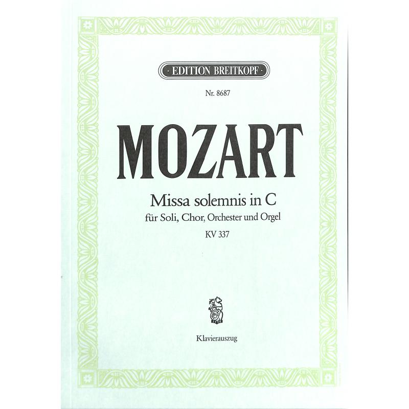Missa solemnis C-Dur KV 337 Missa solemnis C-Dur KV 337