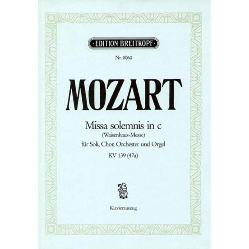 Missa solemnis c-moll KV 139 (47a)