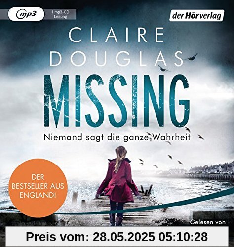 Missing - Niemand sagt die ganze Wahrheit: Thriller Missing - Niemand sagt die ganze Wahrheit: Thriller