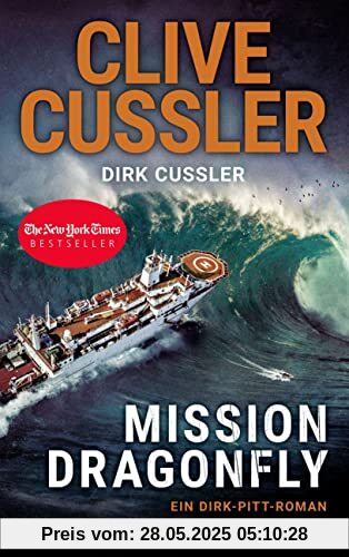 Mission Dragonfly: Ein Dirk-Pitt-Roman (Die Dirk-Pitt-Abenteuer, Band 26)