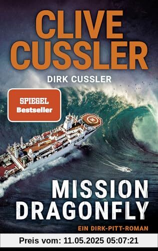 Mission Dragonfly: Ein Dirk-Pitt-Roman (Die Dirk-Pitt-Abenteuer, Band 26)