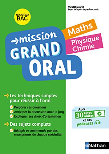 Mission Grand Oral - Maths - Physique Chimie