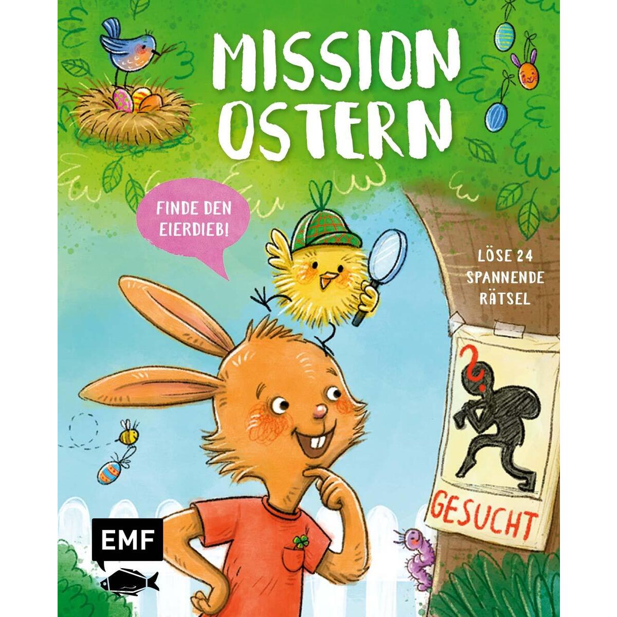 Mission Ostern - Finde den Eierdieb! Mission Ostern - Finde den Eierdieb! von Edition Michael Fischer