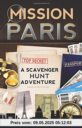 Mission Paris: A Scavenger Hunt Adventure (For Kids)