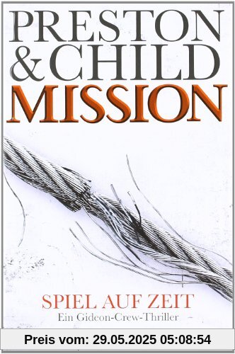 Mission - Spiel auf Zeit: Ein Gideon-Crew-Thriller Mission - Spiel auf Zeit: Ein Gideon-Crew-Thriller