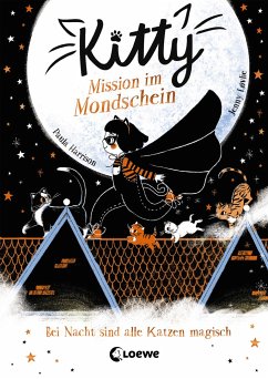Mission im Mondschein / Kitty Bd.1 von Loewe / Loewe Verlag