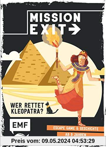 Mission: Exit – Wer rettet Kleopatra?: Escape Game und Geschichte ab 9 Jahren für 1 oder mehrere Spieler