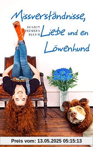 Missverständnisse, Liebe und ein Löwenhund (Boston Berserks)