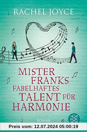 Mister Franks fabelhaftes Talent für Harmonie: Roman