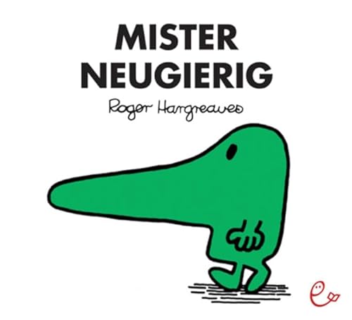 Mister Neugierig Mister Neugierig