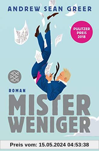 Mister Weniger: Roman