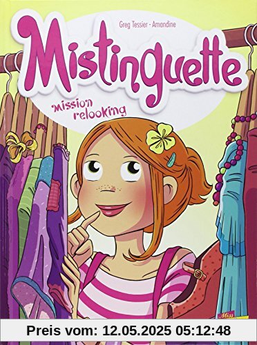 Mistinguette, Tome 5 : Mission Relooking