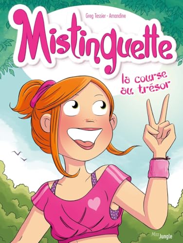 Mistinguette - Tome 15 La course au trésor Mistinguette - Tome 15 La course au trésor von JUNGLE