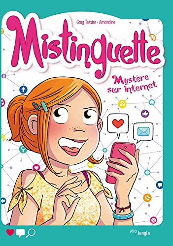 Mistinguette tome 12 Mystère sur Internet von JUNGLE