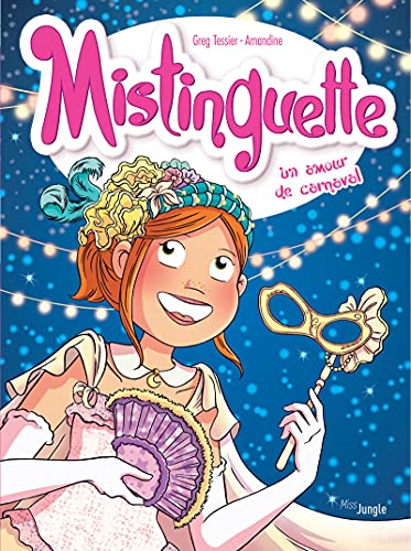 Mistinguette - tome 9 Un amour de carnaval (09) von JUNGLE