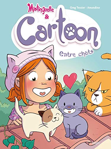 Mistinguette & Cartoon - Tome 4 Entre chats (4) von JUNGLE